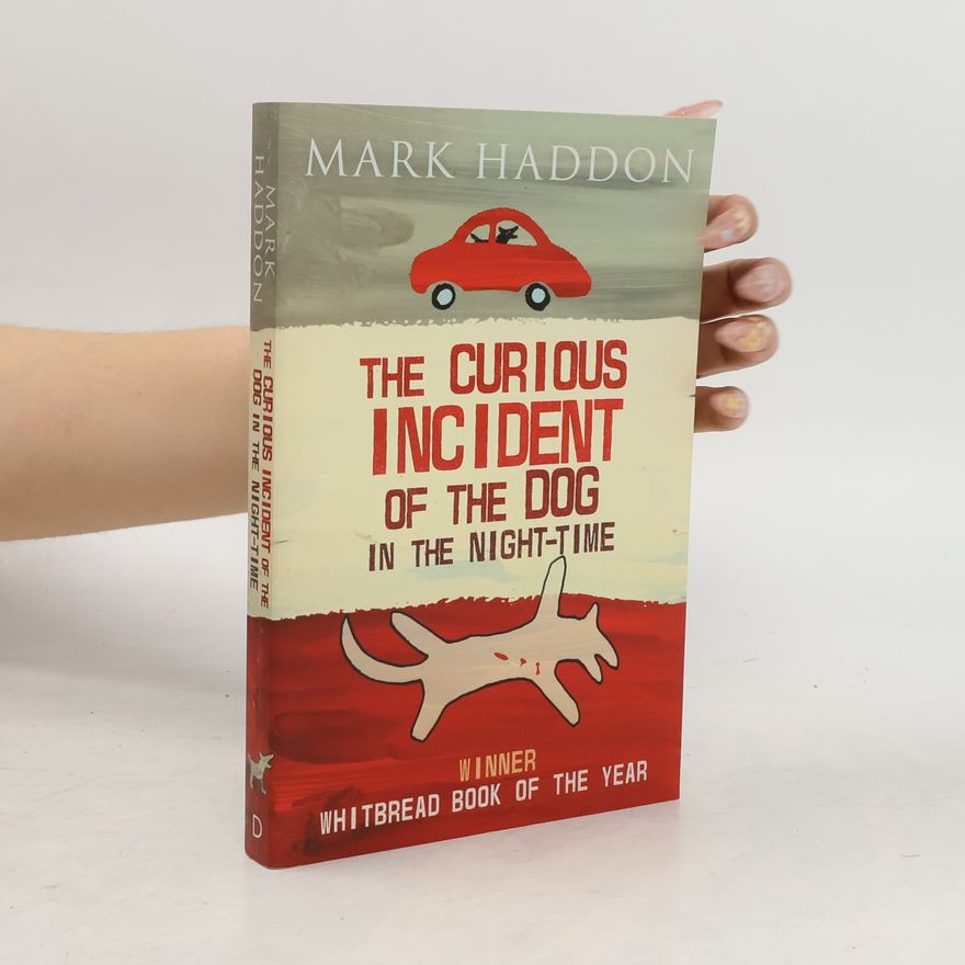 Mark Haddon The curious incident of the dog in the night-time