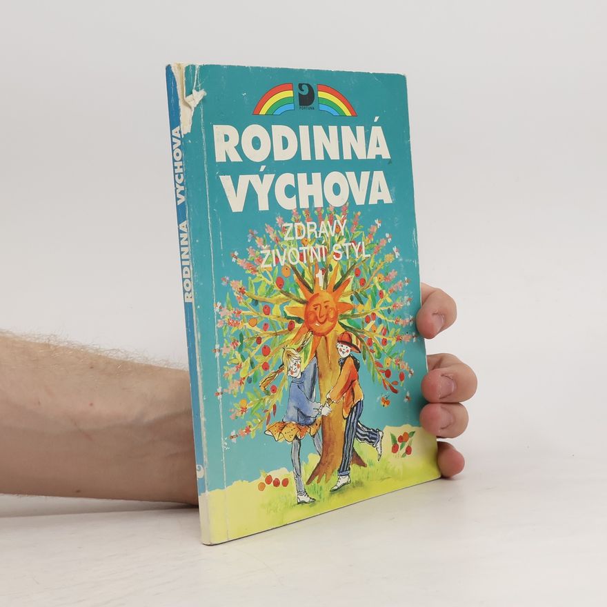 Eva Marádová Zdravý životní styl I. Rodinná výchova
