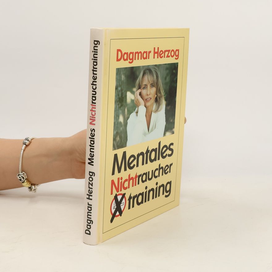 Dagmar Herzog Mentales Nichtraucher- Training.