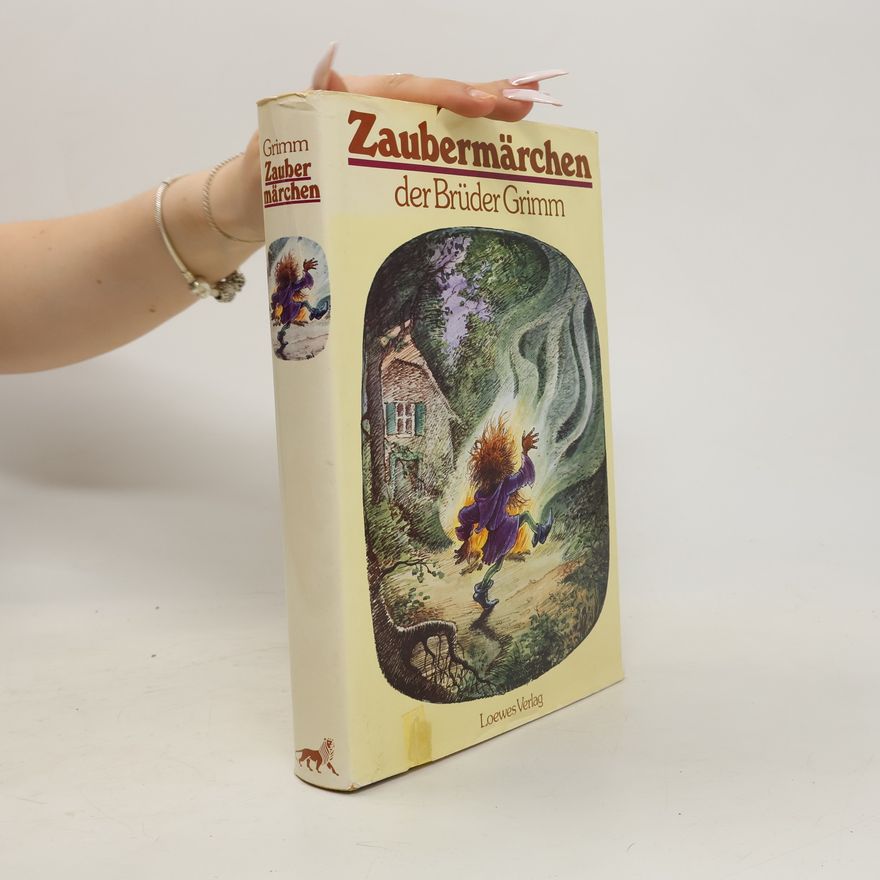 Wilhelm Grimm Zaubermärchen der Brüder Grimm