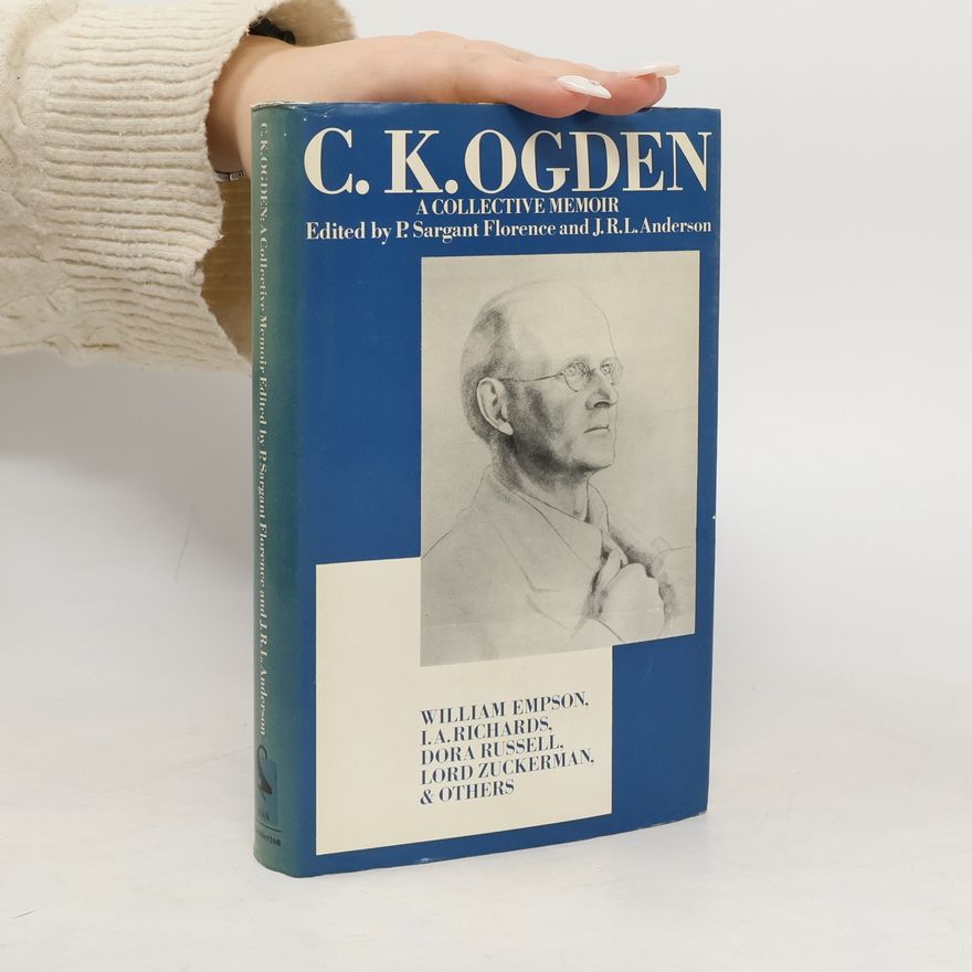 Kolektiv autorů C.K.Ogden. A Collective Memoir