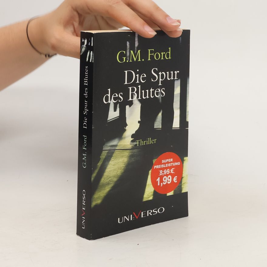 G. M. Gerald M. Ford Die Spur des Blutes