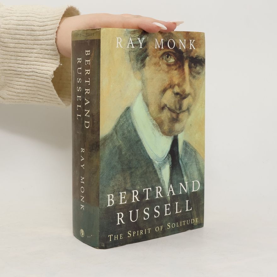 Ray Monk Bertrand Russell