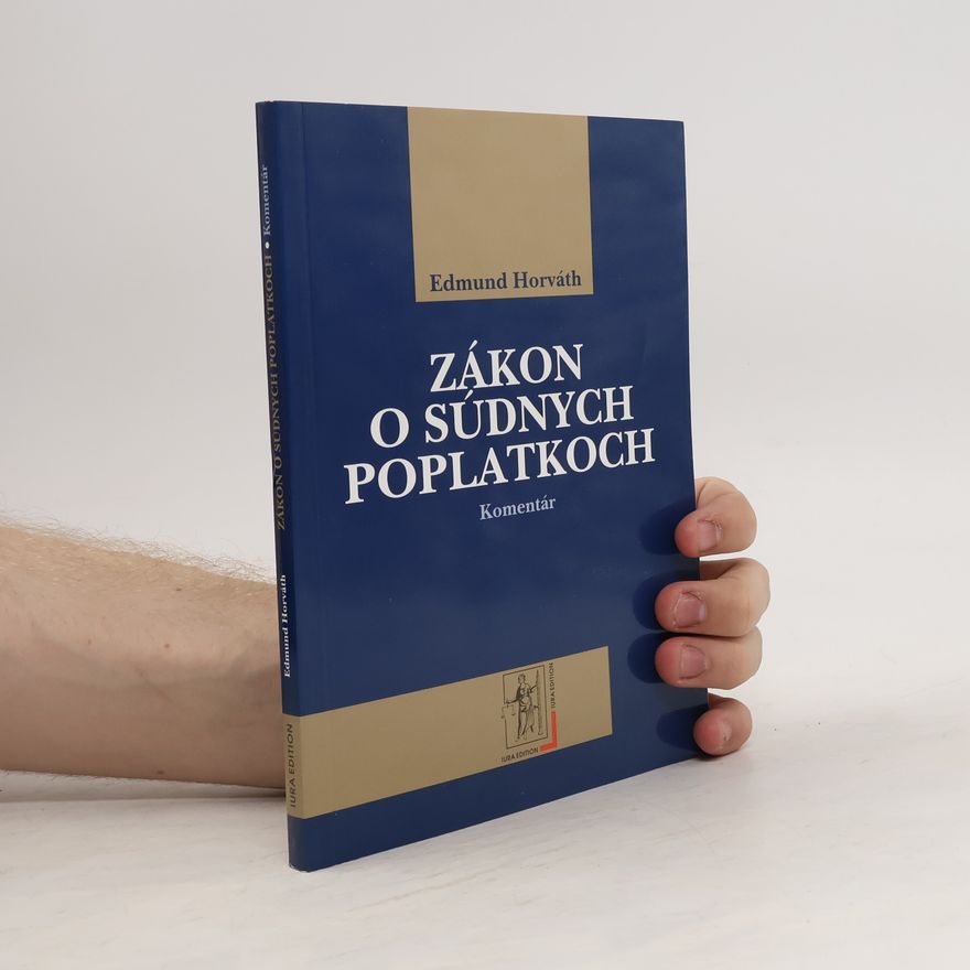 Edmund Horváth Zákon o súdnych poplatkoch - komentár
