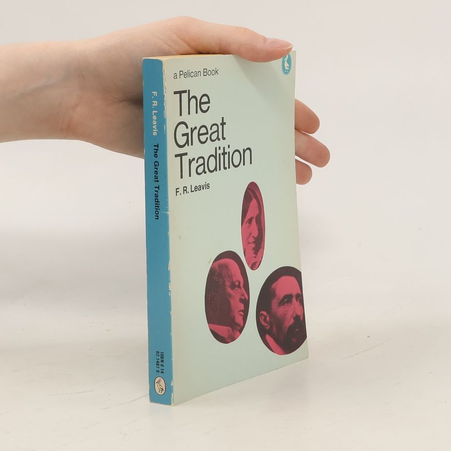F. R. Leavis The Great Tradition
