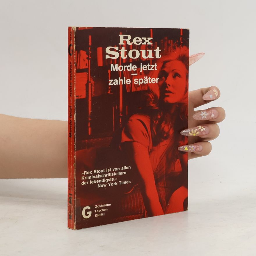 Rex Stout Morde jetzt, zahle später.