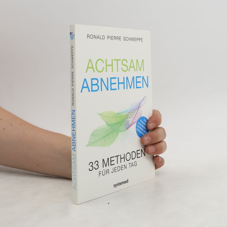 Ronald Schweppe Achtsam abnehmen