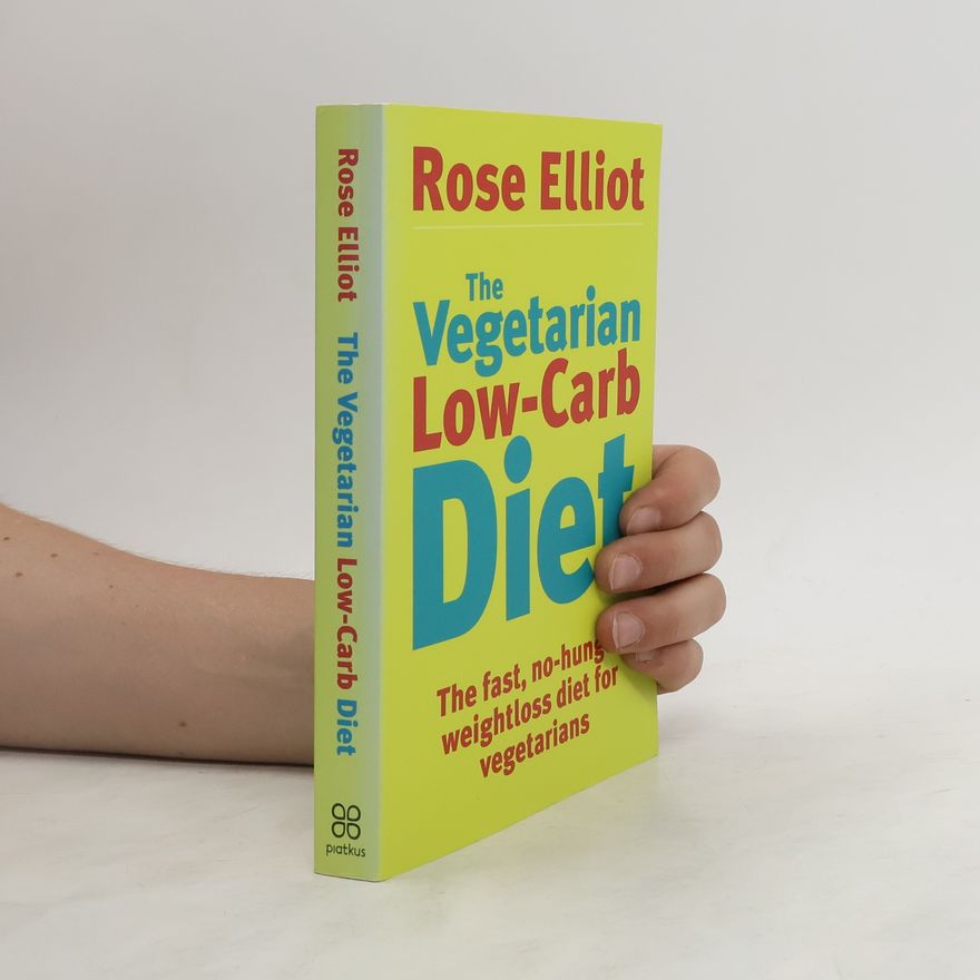 Rose Elliot The Vegetarian Low-Carb Diet