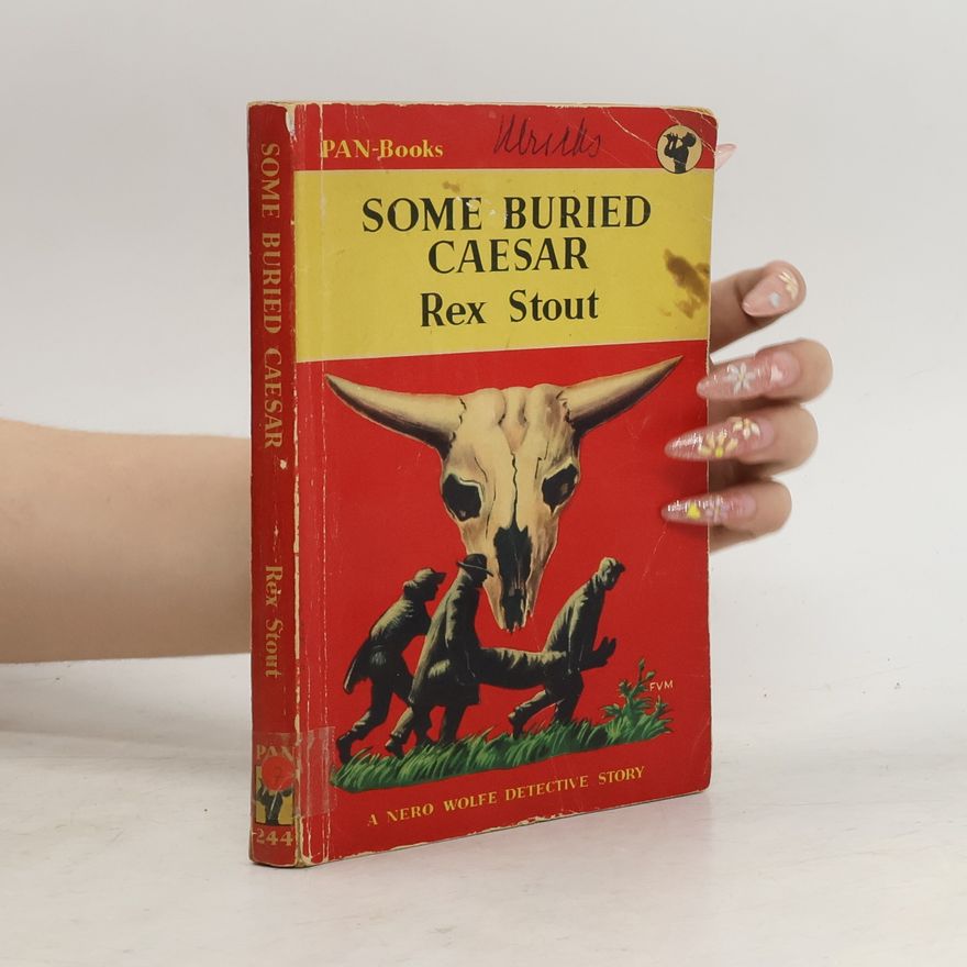 Rex Stout Some Buried Caesar