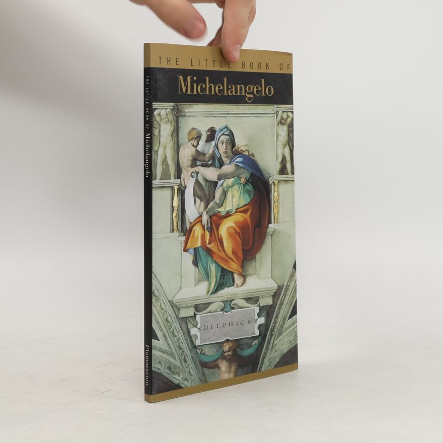Helene Sueur The Little Book of Michelangelo