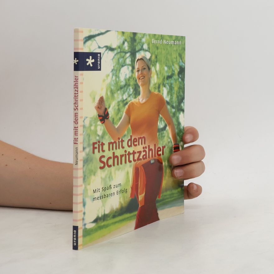 Bernd Otto Neumann Fit mit dem Schrittzähler