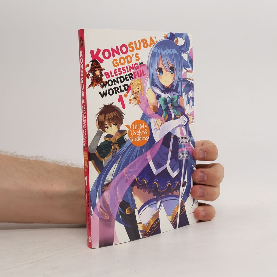 Natsume Akatsuki Konosuba: God's Blessing on This Wonderful World!, Vol. 1 (light novel)