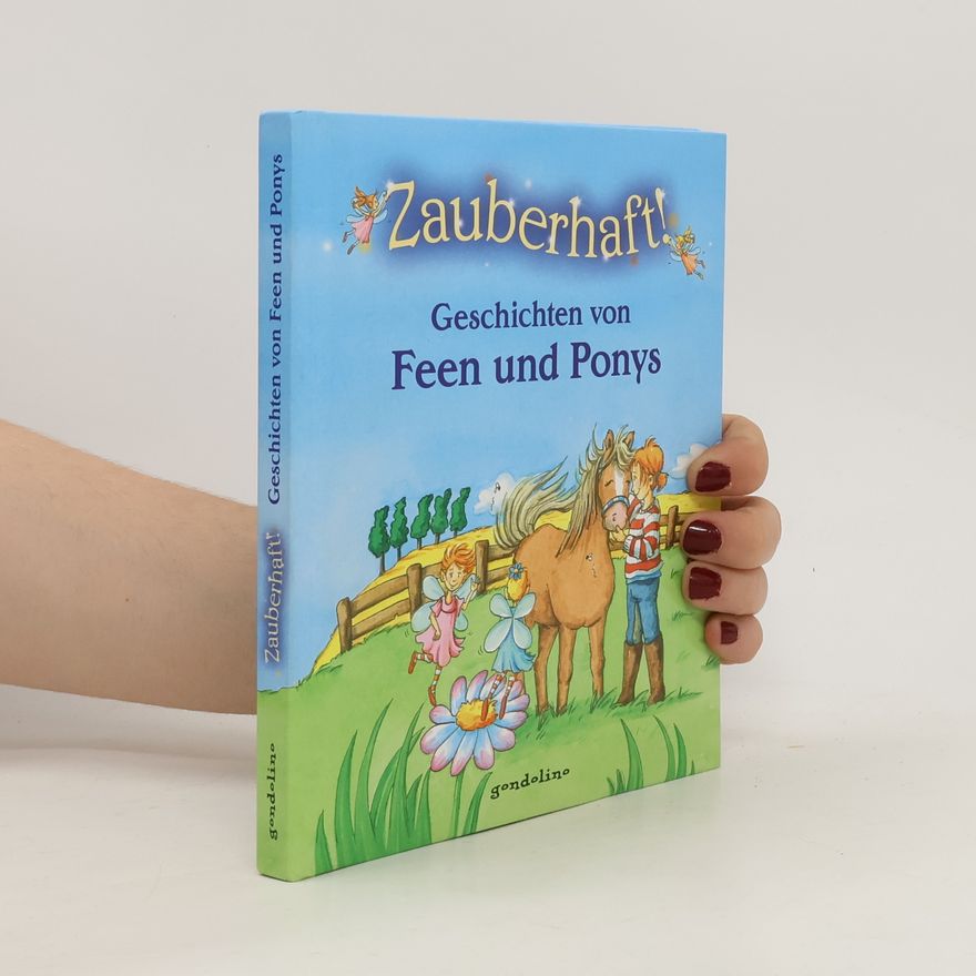 Petra Theissen Zauberhaft! - Geschichten von Feen und Ponys