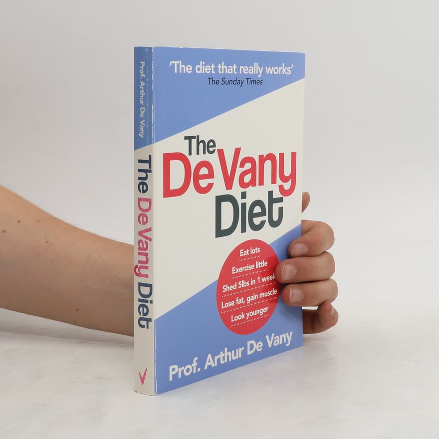 Arthur De Vany The De Vany Diet