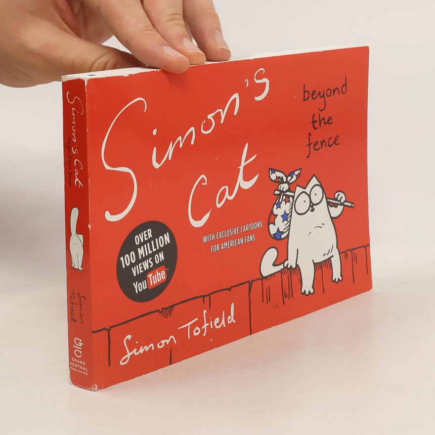 Simon Tofield Simon's Cat. Beyond the Fence
