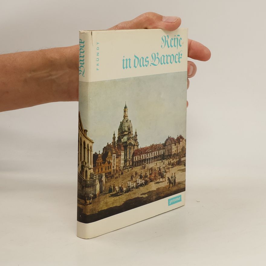 Edith Fründt Reise in das Barock