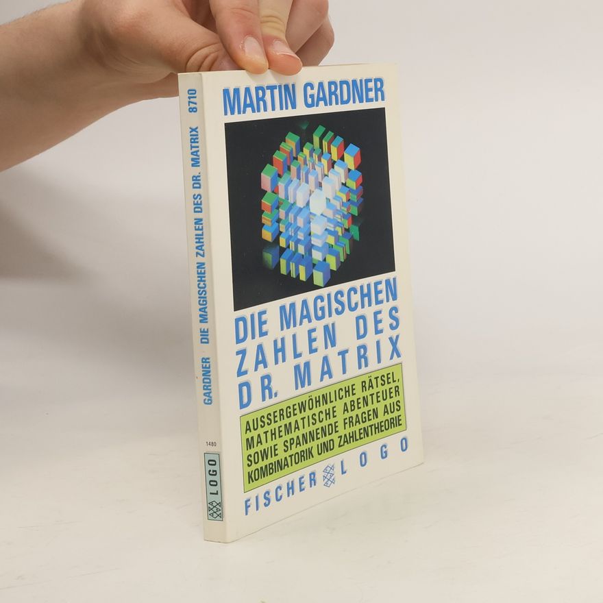 Martin Gardner Die magischen Zahlen des Dr. Matrix