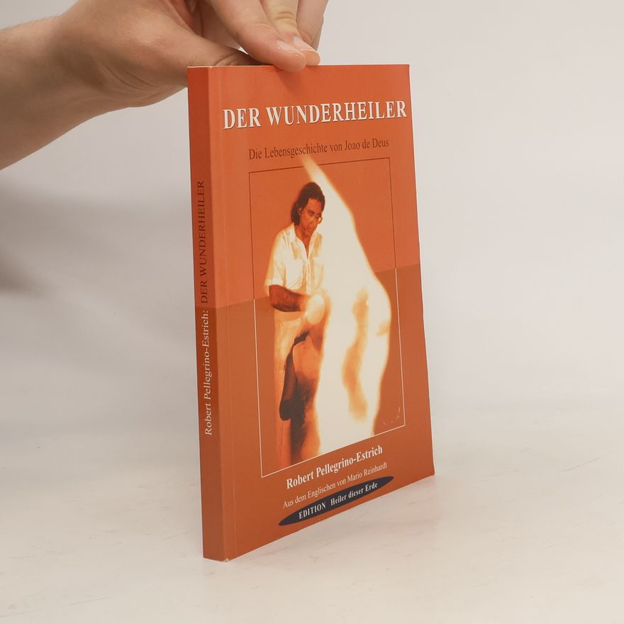 Robert Pellegrino Estrich Der Wunderheiler