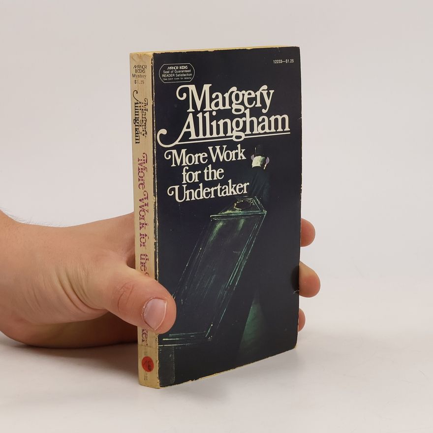 Margery Allingham More Work for the Undertaker