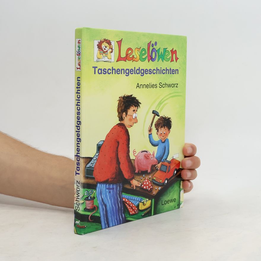 Annelies Schwarz Leselöwen-Taschengeldgeschichten