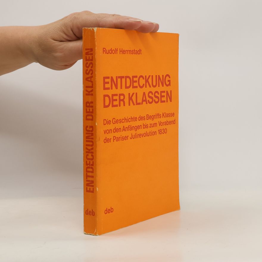 Rudolf Herrnstadt Die Entdeckung der Klassen