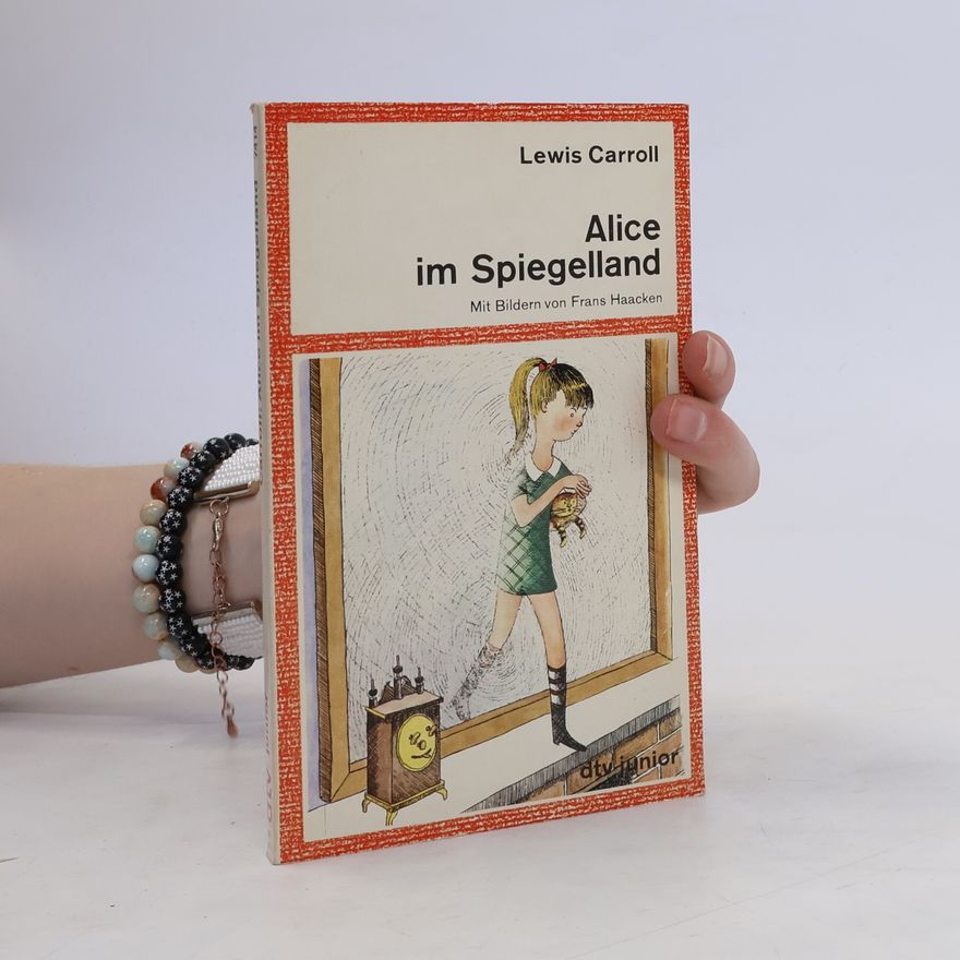 Lewis Carroll Alice im Spiegelland
