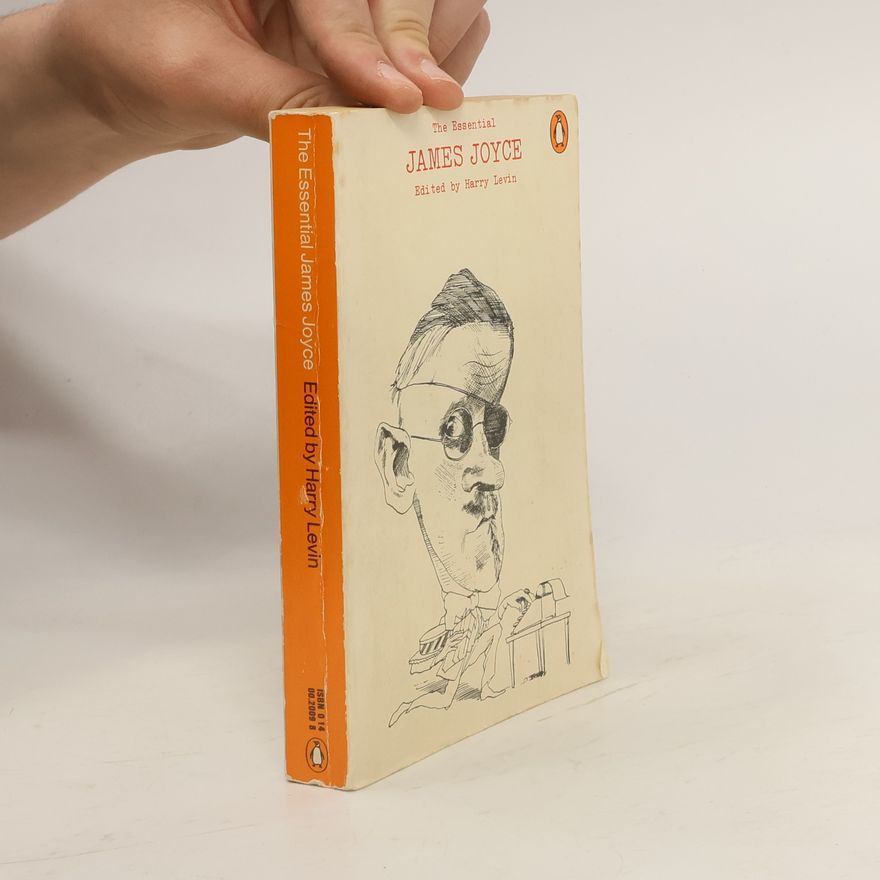 Harry Levin The essential James Joyce
