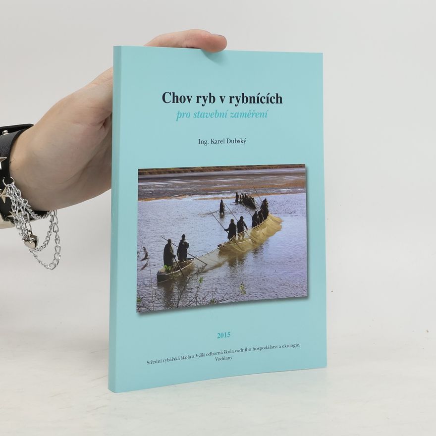 Karel Dubský Chov ryb v rybnících: pro stavební zaměření