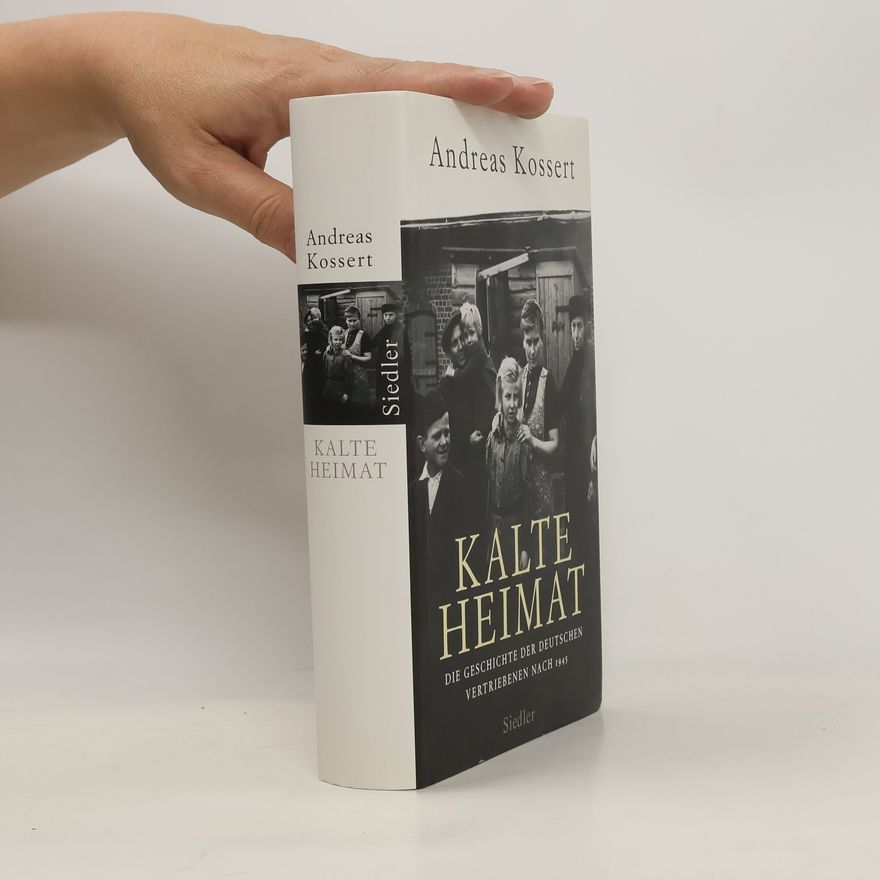Andreas Kossert Kalte Heimat