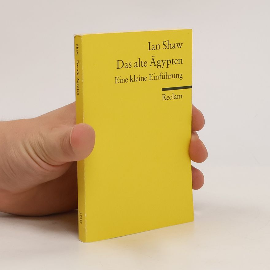Ian Shaw Das alte Ägypten