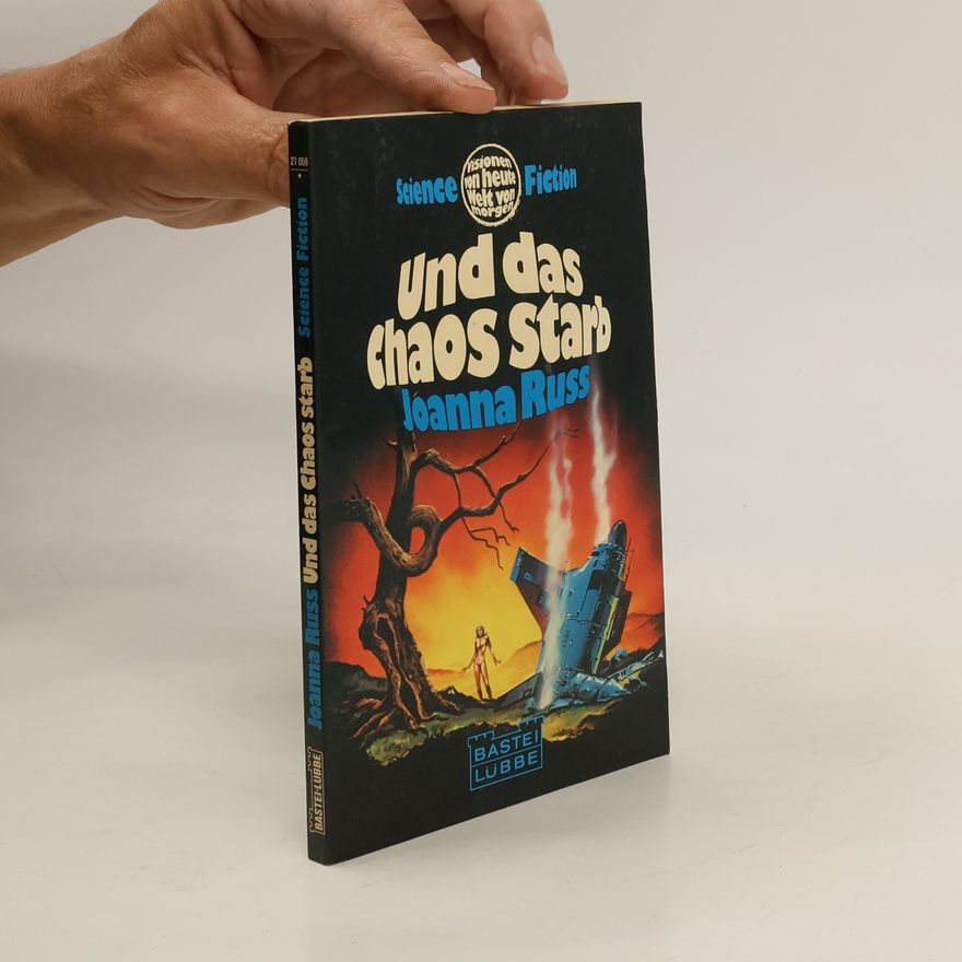 Joanna Russ Und das Chaos starb