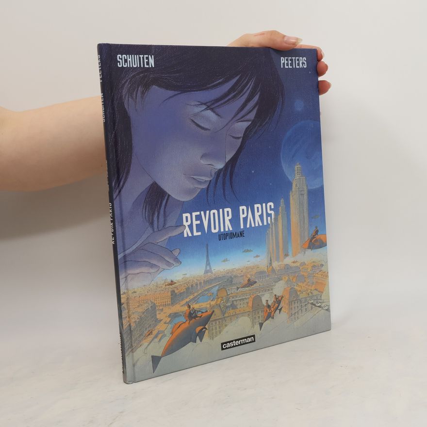 François Schuiten Revoir Paris