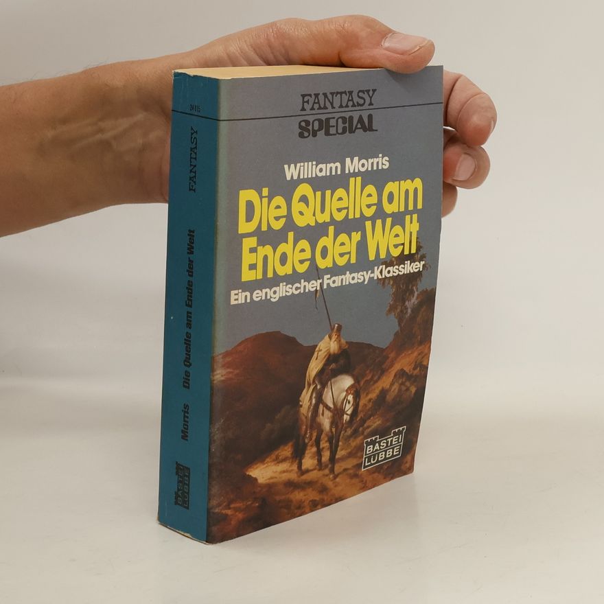 William Morris Die Quelle am Ende der Welt