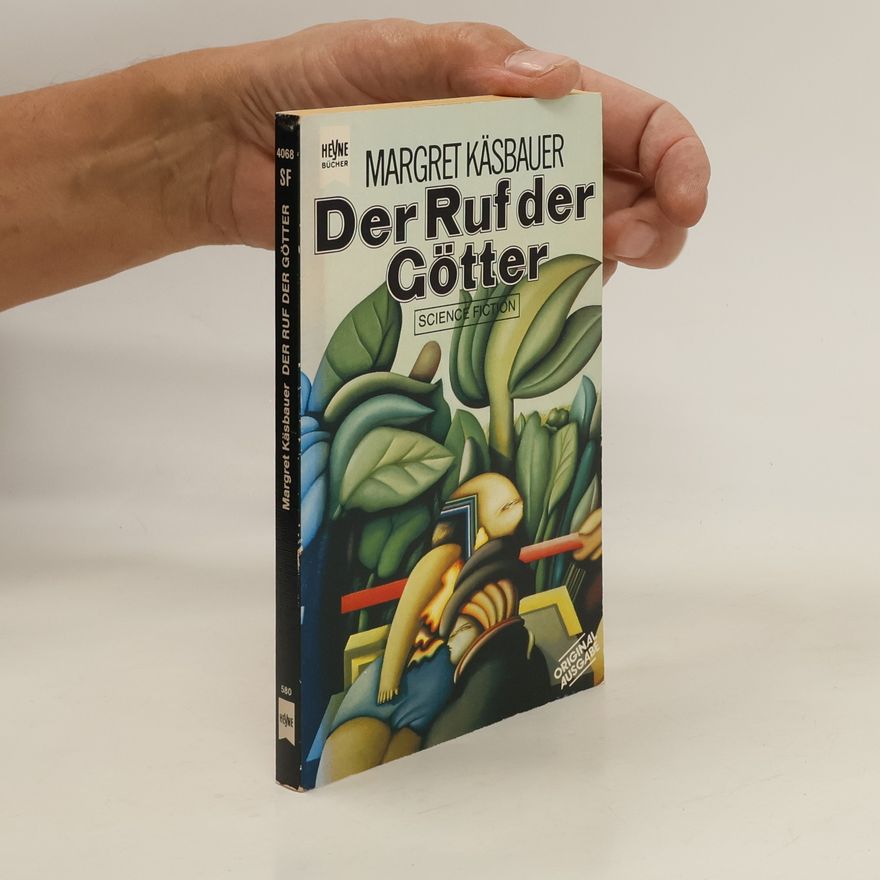 Margret Käsbauer Der Ruf der Götter