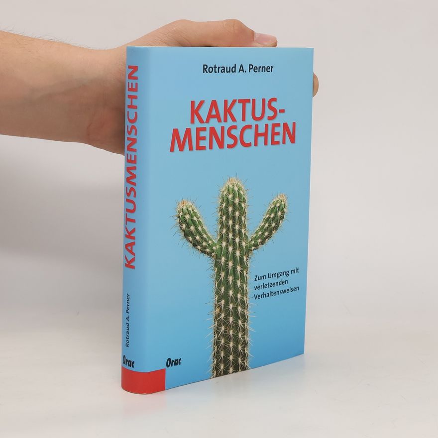 Rotraud A. Perner Kaktusmenschen