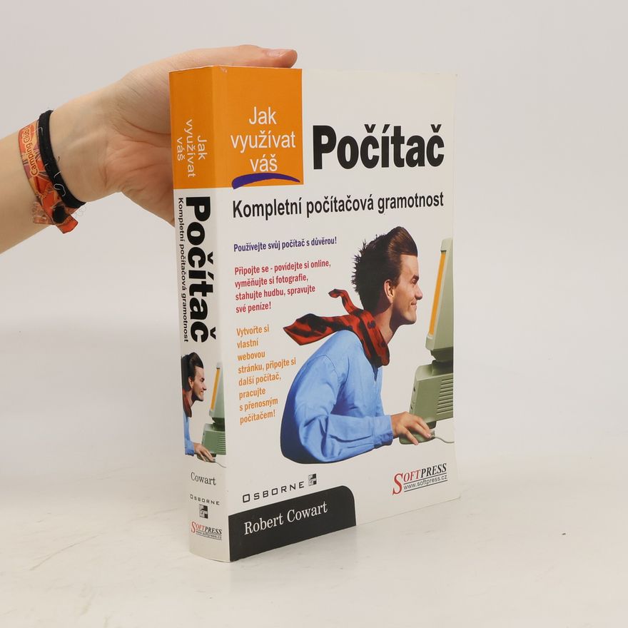 Robert Cowart Jak využívat váš počítač