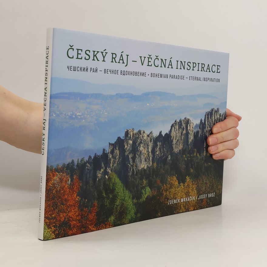 Zdeněk Mrkáček Český ráj - Věčná inspirace