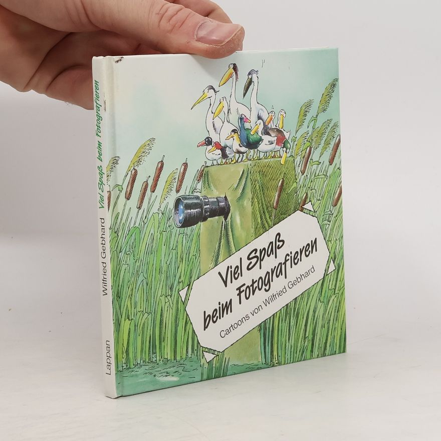 Wilfried Gebhard Viel Spaß beim Fotografieren