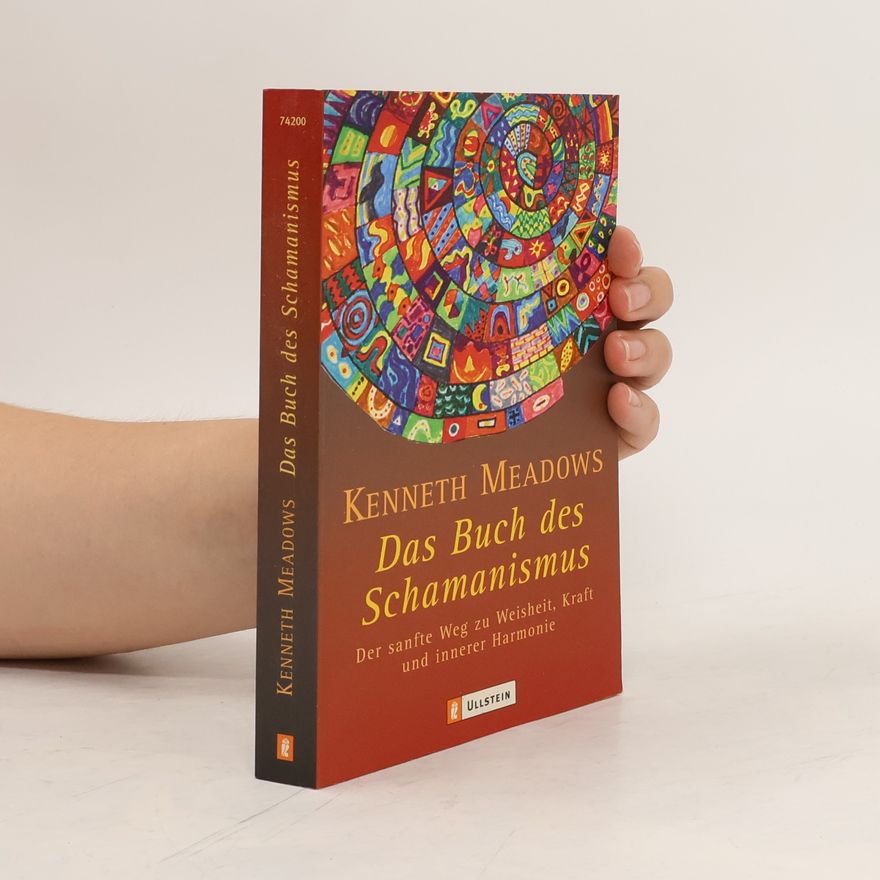 Kenneth Meadows Das Buch des Schamanismus