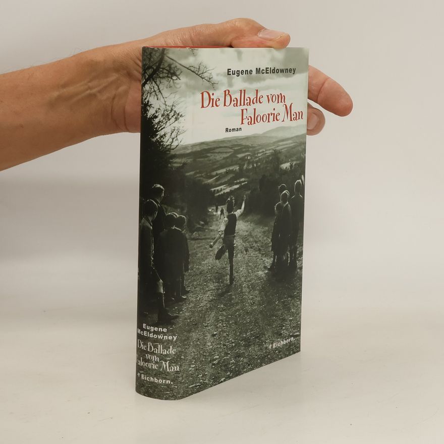 Eugene MacEldowney Die Ballade vom Faloorie Man