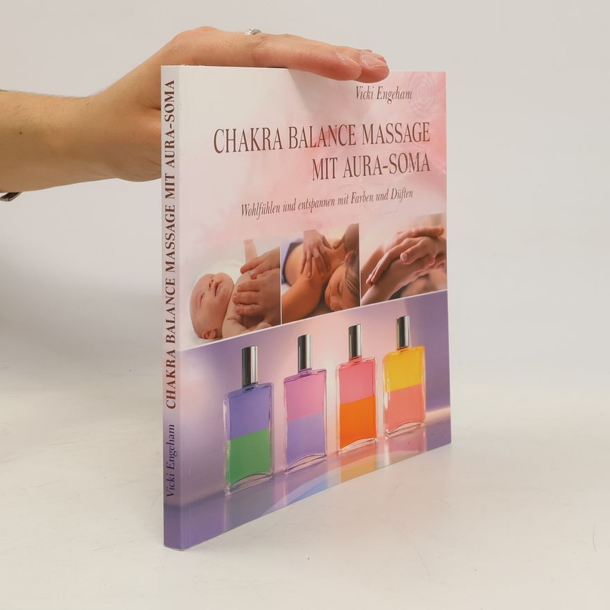 Vicki Engeham Chakra Balance Massage mit Aura-Soma
