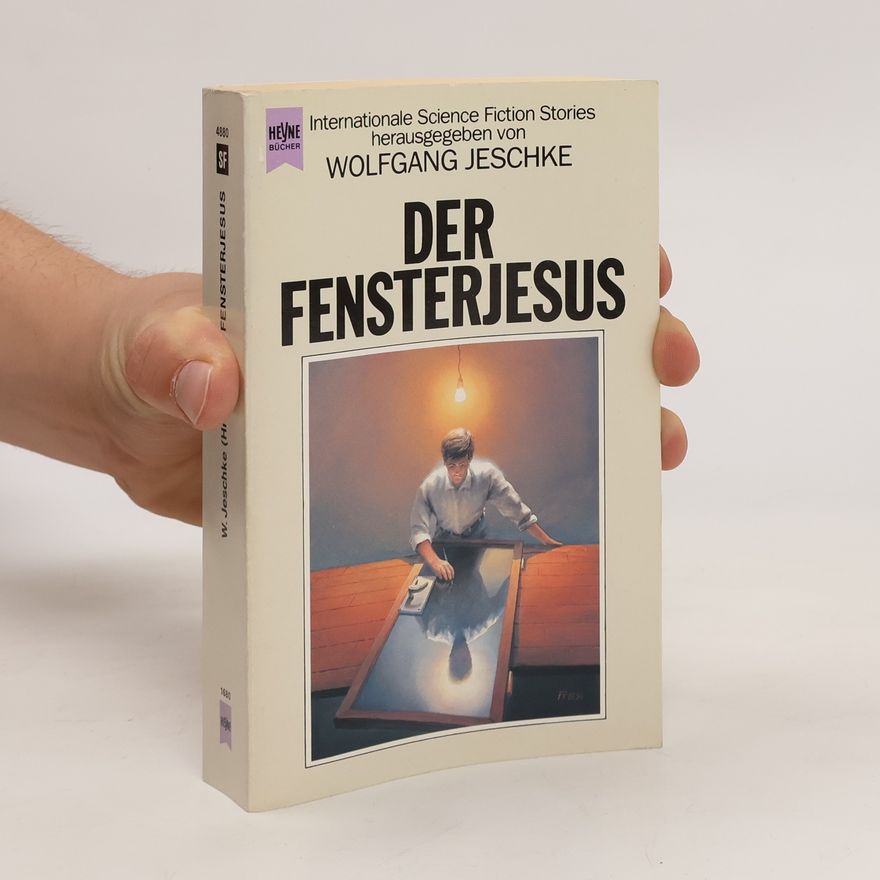 Wolfgang Jeschke Der Fensterjesus