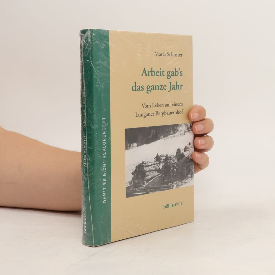 Maria Schuster Arbeit gab's das ganze Jahr
