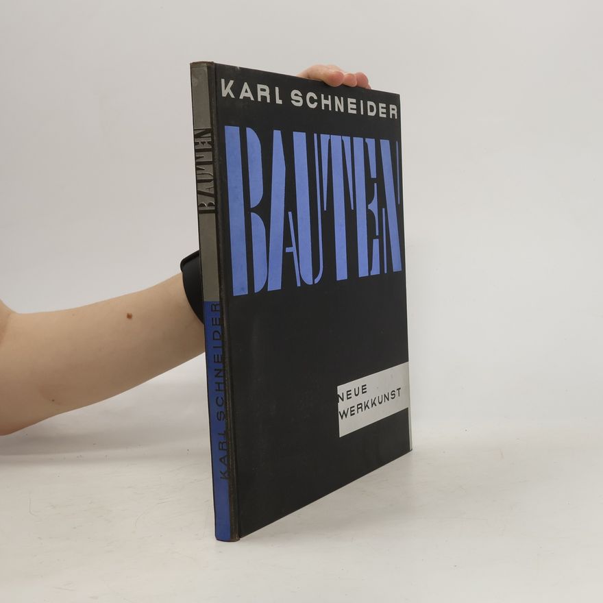 Karl Schneider Bauten