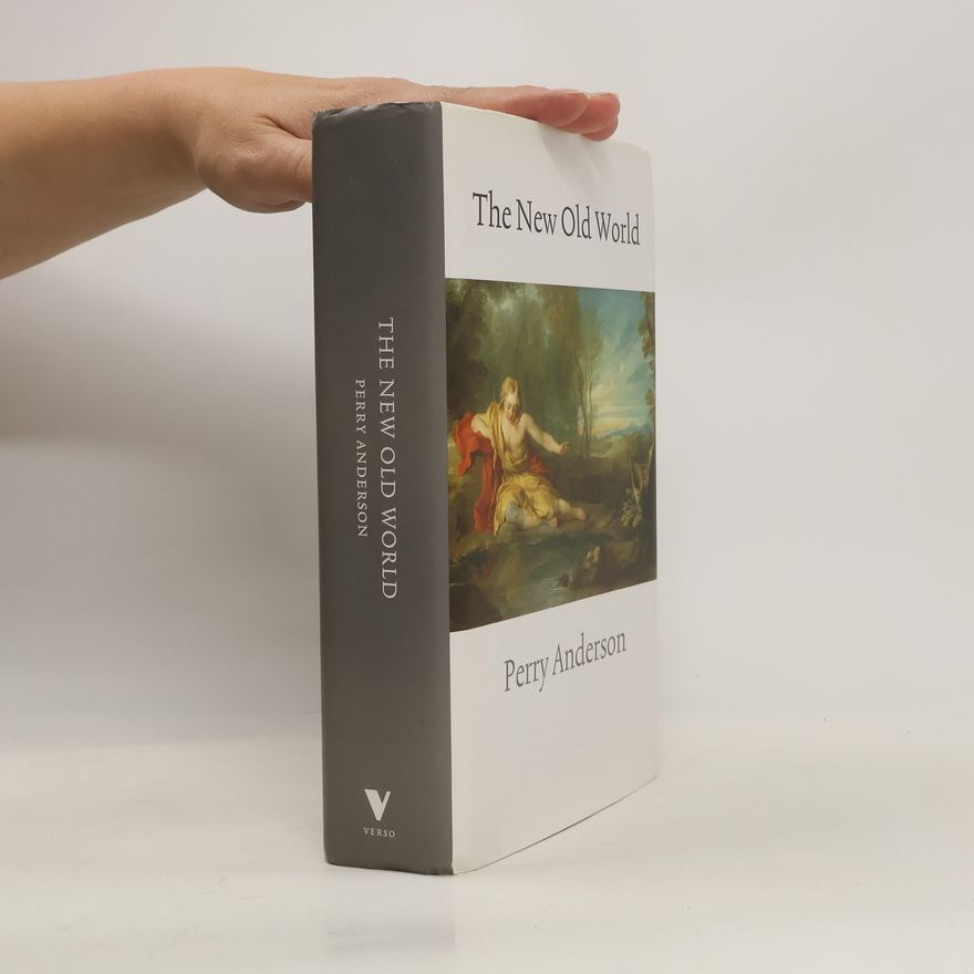 Perry Anderson The New Old World