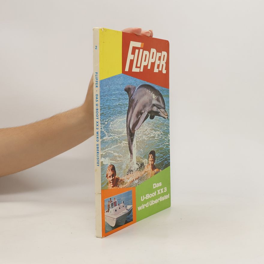 Jesse Fox Flipper. Das U-Boot XX3 wird überlistet