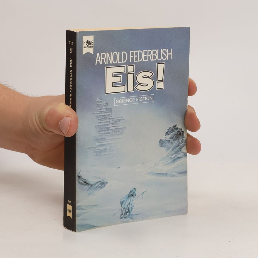 Arnold Ferderbush Eis.