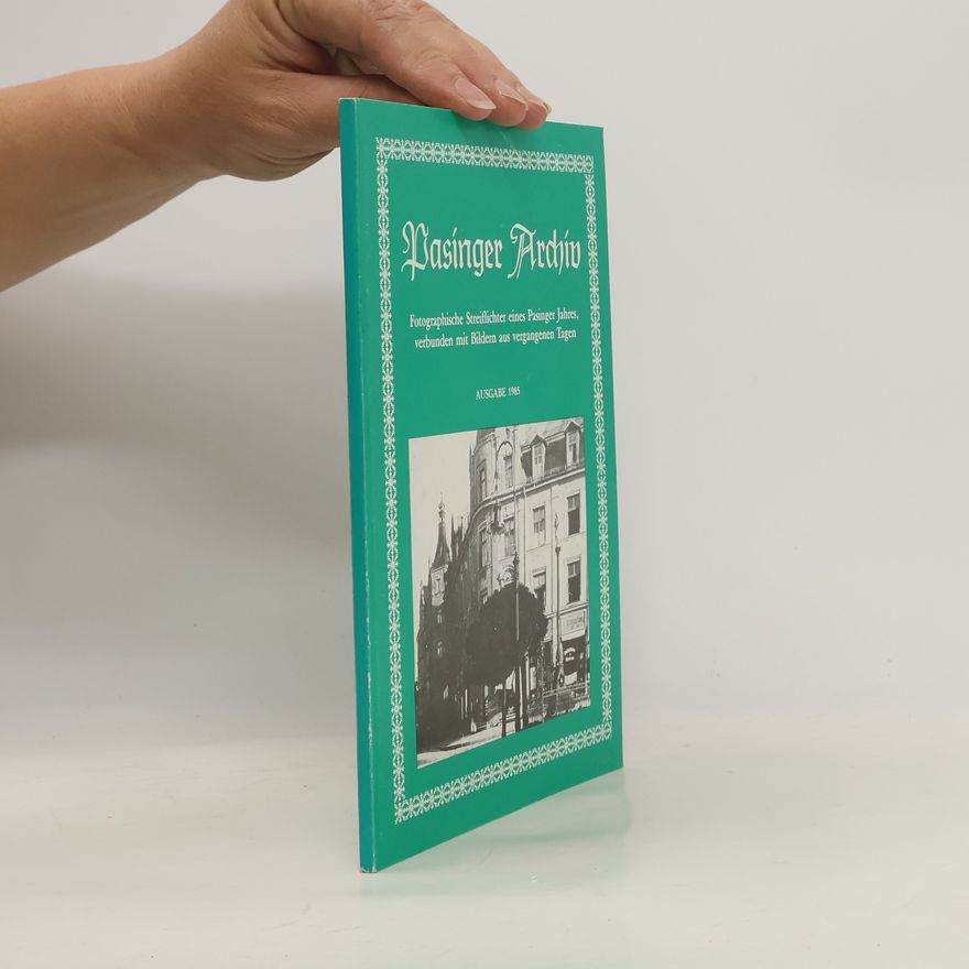 Collectif d'auteurs Pasinger Archiv 1985