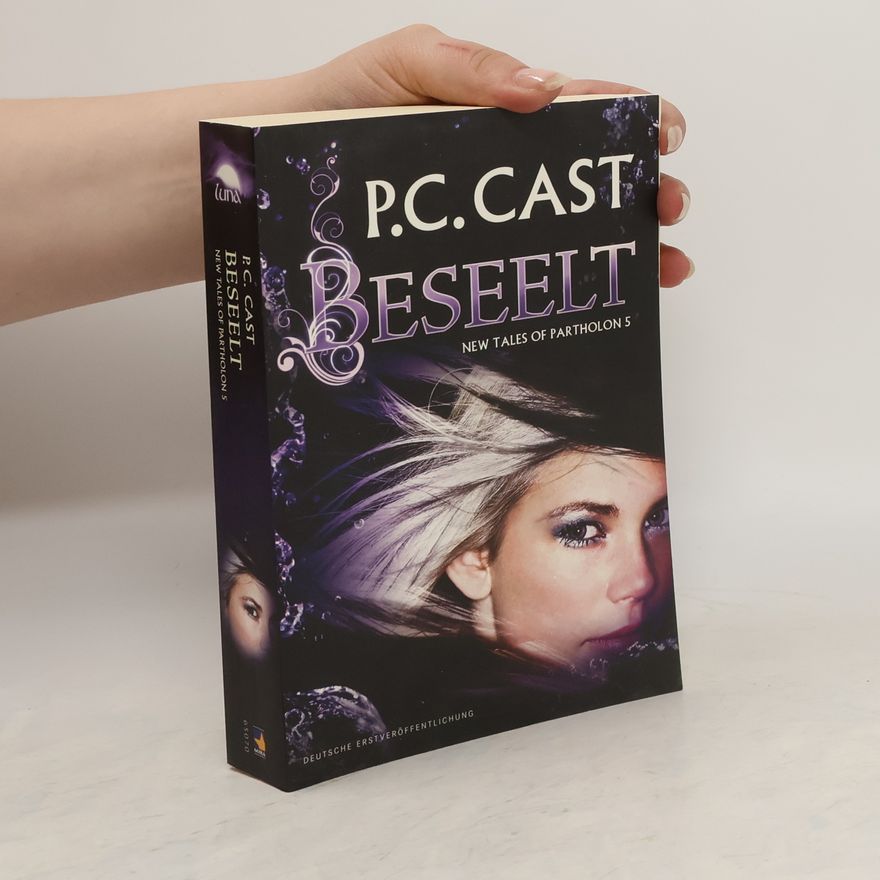 P. C. Cast New Tales of Partholon 5: Beseelt