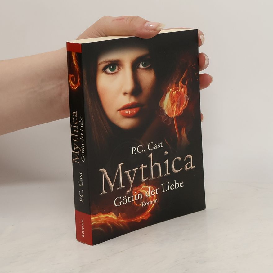 Phyllis Christine Cast Mythica. Göttin der Liebe